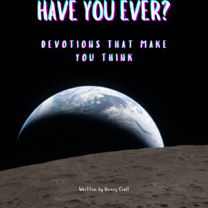 "Have You Ever?" teen devotional