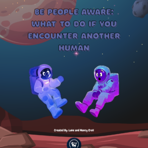 Be People Aware: What to Do if You Encounter Another Human